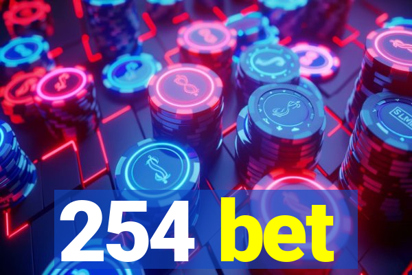 254 bet